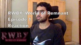 RWBY: World of Remnant Episode 1: Dust - Reaction