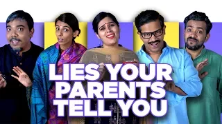 ScoopWhoop: Lies Your Parents Tell You