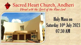 Holy Mass on Saturday, 10th July 2021 at 07:30 AM at Sacred Heart Church, Andheri