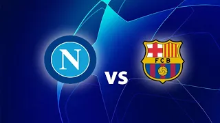 BARCELONA VS NAPOLI IDA OCTAVOS DE FINAL CHAMPIONS LEAGUE 2023-24