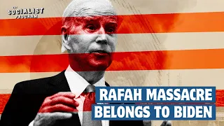 Biden’s ‘Red Line’ Was a Lie: U.S. Sponsored Massacre in Rafah