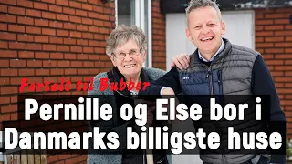 Bubber møder kvinderne i to af Danmarks billigste huse