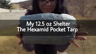 My Ultralight Shelter - The Hexamid Pocket Tarp System