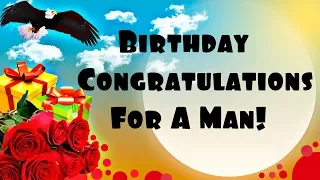 Birthday Congratulations For A Man. Beautiful Birthday Congratulation For A Man