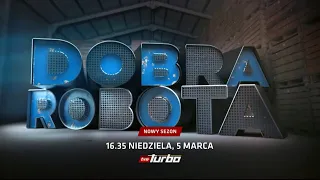 DOBRA ROBOTA | PREMIERA 5 marca o 17:25 w TVN Turbo!