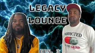 Legacy Lounge Episode #3 Gunna Ballout (Full Episode)