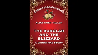 The Burglar and the Blizzard by Alice Duer Miller - Audiobook