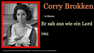 Corry Brokken - Er sah aus wie ein Lord (DEStereo)