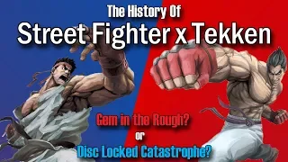 The History Of Street Fighter x Tekken - A Gem in the Rough?