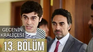 Gecenin Kraliçesi 13. Bölüm