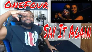 American Reacts To ONEFOUR - Say it Again ft A$AP Ferg (Official Music Video)