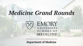 Medicine Grand Rounds: "Procalcitonin: Clinical Gamechanger or Not so Fast – A Debate" 2/22/22