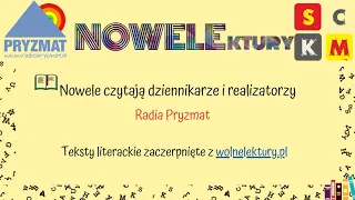Radio Pryzmat - „A... B... C...” - Eliza Orzeszkowa [Audiobook]