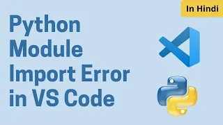 Python Module Import Error in VS Code Solved | Virtual Environment in Visual Studio Code