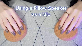 ASMR using a Pillow Speaker as a Mic / Brain Melting Massage Triggers (No Talking)