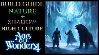 ICE SHADOW/NATURE BUILD High Culture Guide AGE OF WONDERS 4