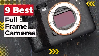 9 Best Full Frame Cameras For 2023