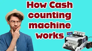 How Do Cash Counting Machines Work? | How Cash counting machine works ?