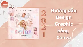 Cách tạo GRAPHIC DESIGN trên Canva cực dễ| Hướng dẫn Canva