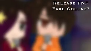 Release FNF//Fake Collab?//Gacha Club//READ DESCRIPTION!!!