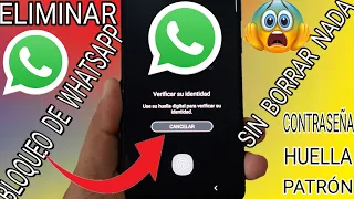 Quitar Patrón O Contraseña O Huella De WhatsApp / Sin Borrar Nada / Sin Perder La Información ℹ️