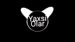 Azeri Bass Music   Yaxşı Olar Remix 2018 Mix !