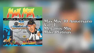 Max Mix 30 Aniversario Vol.1 - MEGAMIX/MIX Version