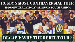 RECAP 1: Why a rebel New Zealand rugby team toured Apartheid South Africa in 1986?