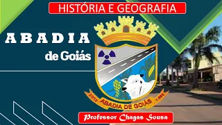 ABADIA DE GOIÁS/ATUALIZADA 2023-História e Geografia/Professor Chagas Sousa