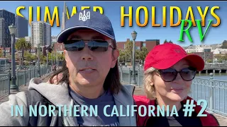 SUMMER RV HOLIDAYS IN NORTHERN CALIFORNIA #2