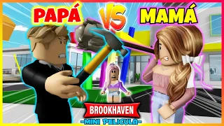 MAMÁ VS PAPÁ😱Roblox Brookhaven rp Mini Pelicula Historia Las aventuras de Mandy