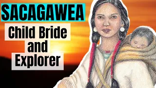 Sacagawea (Sacajawea): Teenage Mother Who Saved the Lewis and Clark Expedition | Biography