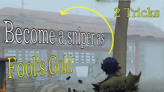 Fool's Gold Tricks to make you a Sniper! // Identity V