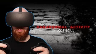 DISAPPOINTING DEMON!! Paranormal Activity The Lost Soul Oculus Rift & Oculus Touch Gameplay