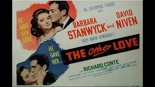 The Other Love with Barbara Stanwyck 1947 - 1080p HD Film