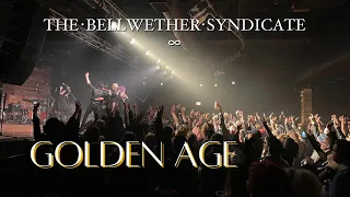 THE BELLWETHER SYNDICATE - Golden Age (OFFICIAL VIDEO)