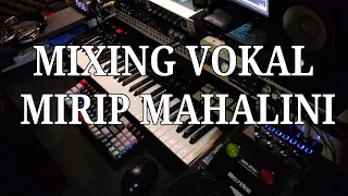 Mixing Vokal Gampang 10 menit pasti bisa