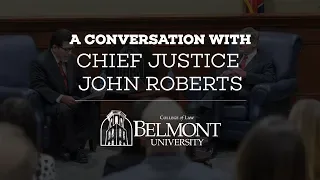 A Conversation with Chief Justice John Roberts