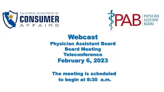 Physician Assistant Board - Board Meeting- February 6, 2023