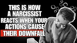 👉🏼 This Is How a Narcissist Reacts When Your Actions Cause Their DOWNFALL 💣😫 | NPD | NARCISSISTS |