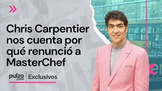 Chris Carpentier reveló duro momento que vivió en MasterChef, fue el motivo de su renuncia | Pulzo