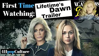 VC Andrews | Lifetime's Dawn Trailer | REACTION | First Time Watching | 411popCulture