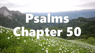 The Book of Psalms Chapter 50 - New King James Version (NKJV) - Audio Bible