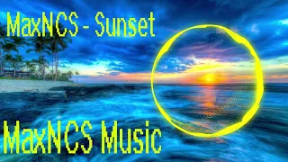 [Tropical House/Chiptune] MaxNCS - Sunset (NoCopyrightSounds)(MaxNCS Music)