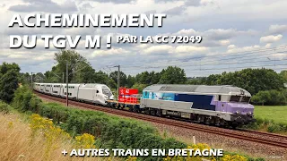 Acheminement du TGV M par la CC 72049 et autres trains vers Rennes
