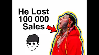 Why Did 6ix9ine Lose So Many Album Sales
