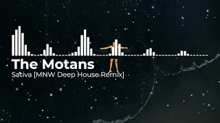 The Motans - Sativa [MNW Deep House Remix]