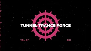 Tunnel trance force 67 - CD1 - 320 kbps / 4K  [Trance - Hardtrance Dj Mix]