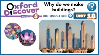 Oxford Discover 5 | Unit 18 | Why do we make buildings?