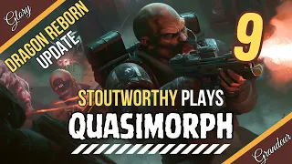 How many Francis' does it take to quasi a morph? || Stoutworthy Plays Quasimorph Dragon Reborn 9